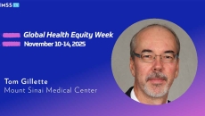 Tom Gillette, Mount Sinai Medical Center Miami Beach_Global Health Equity Week 2025